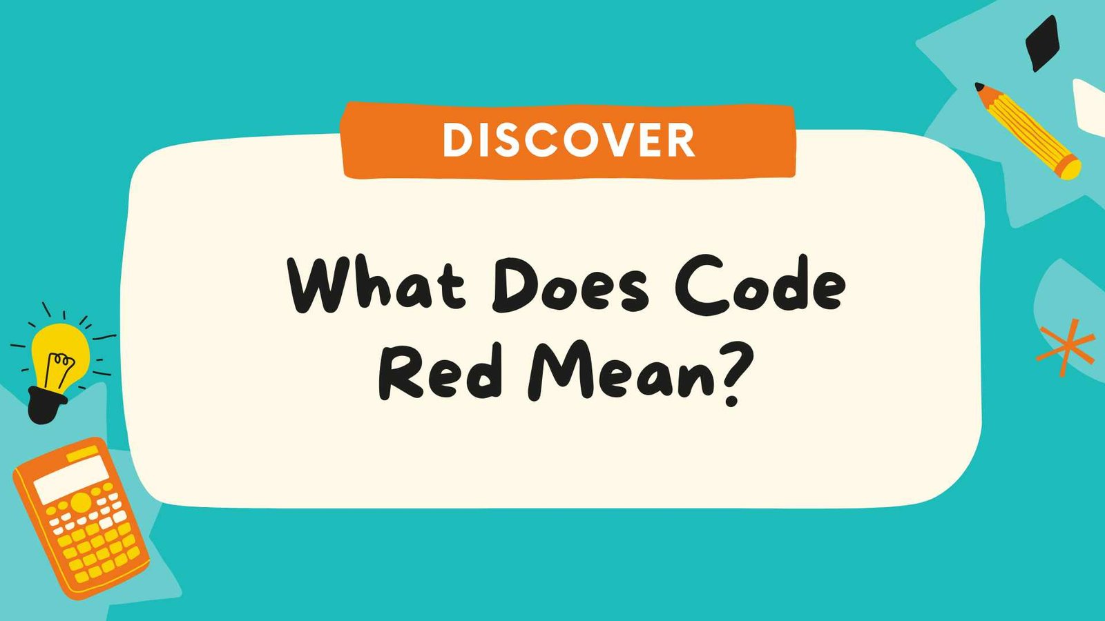 What Does Code Red Mean