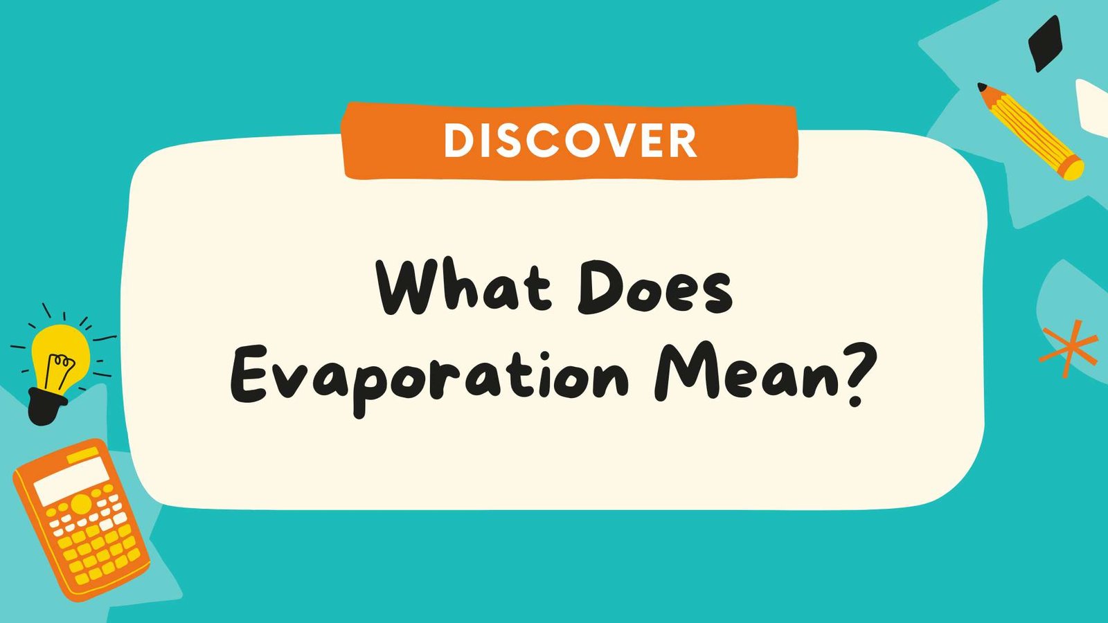 What Does Evaporation Mean