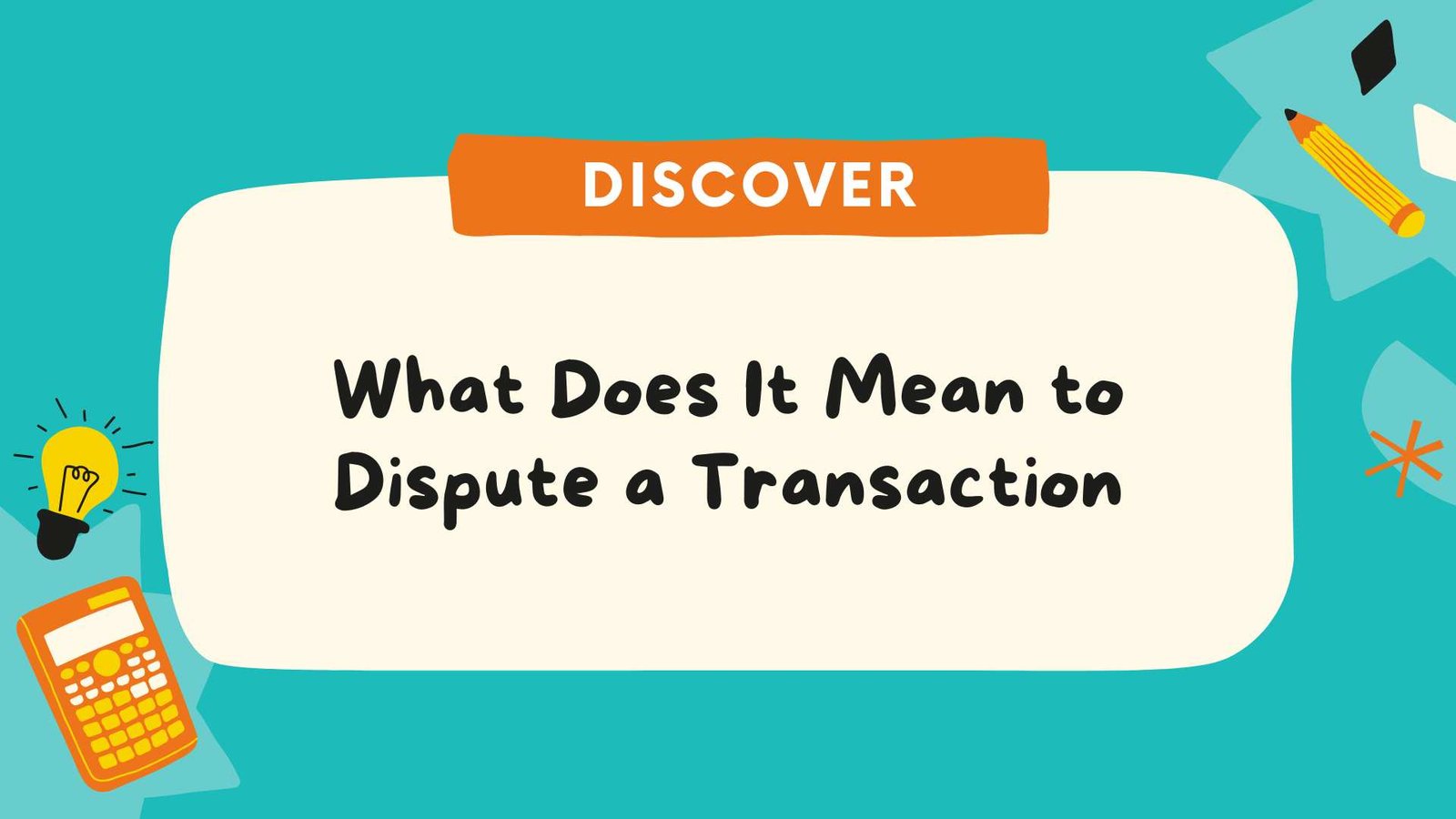 What Does It Mean to Dispute a Transaction
