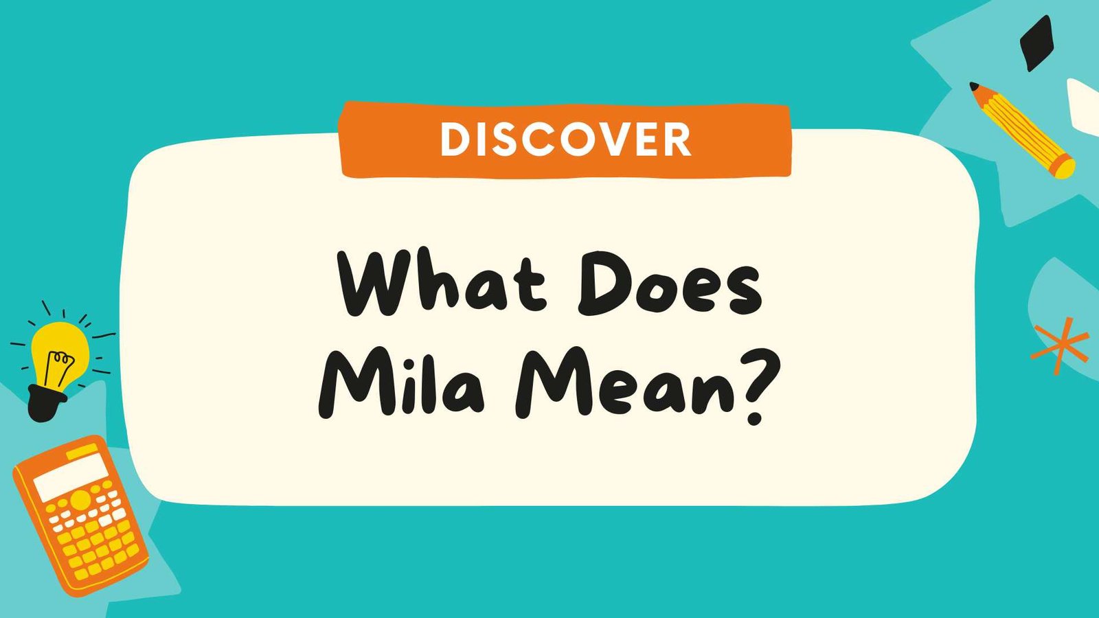 What Does Mila Mean