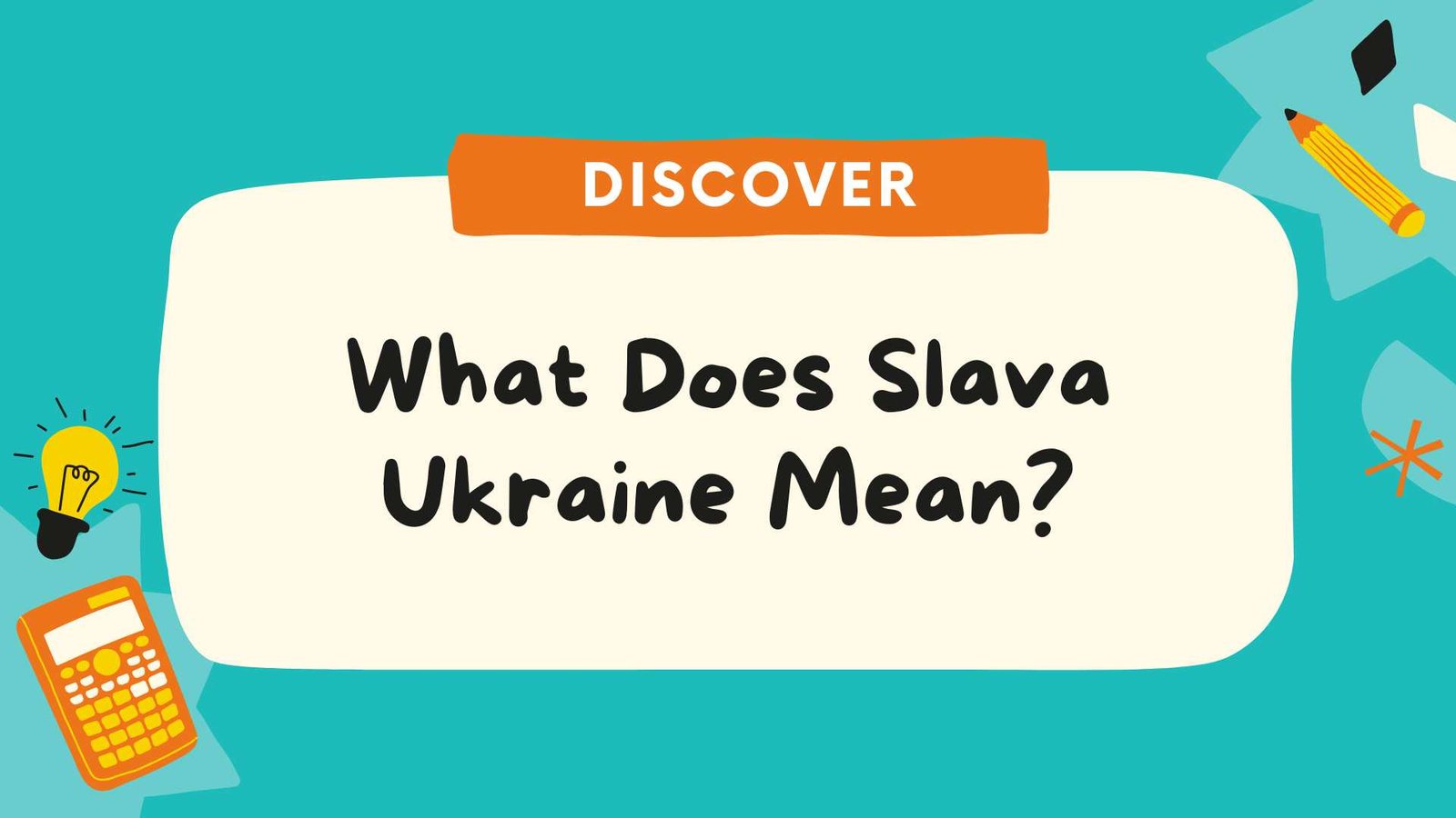 What Does Slava Ukraine Mean