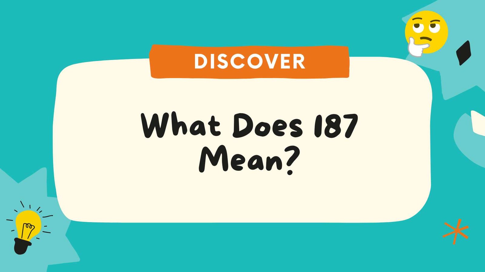 What Does 187 Mean
