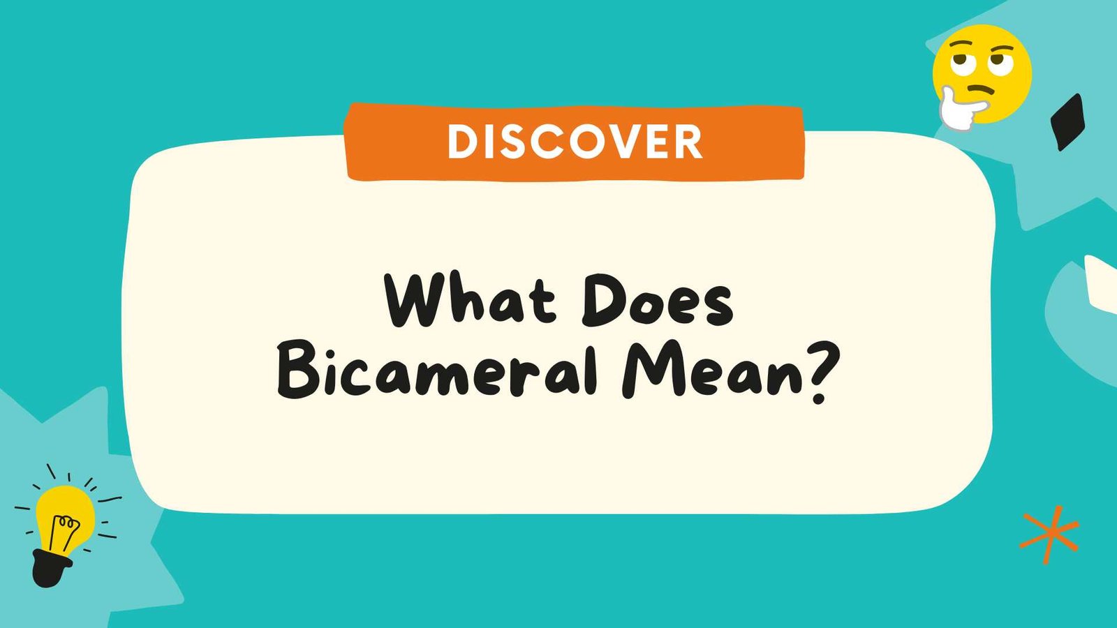 What Does Bicameral Mean? Simple Definition, Examples and Why It Matters