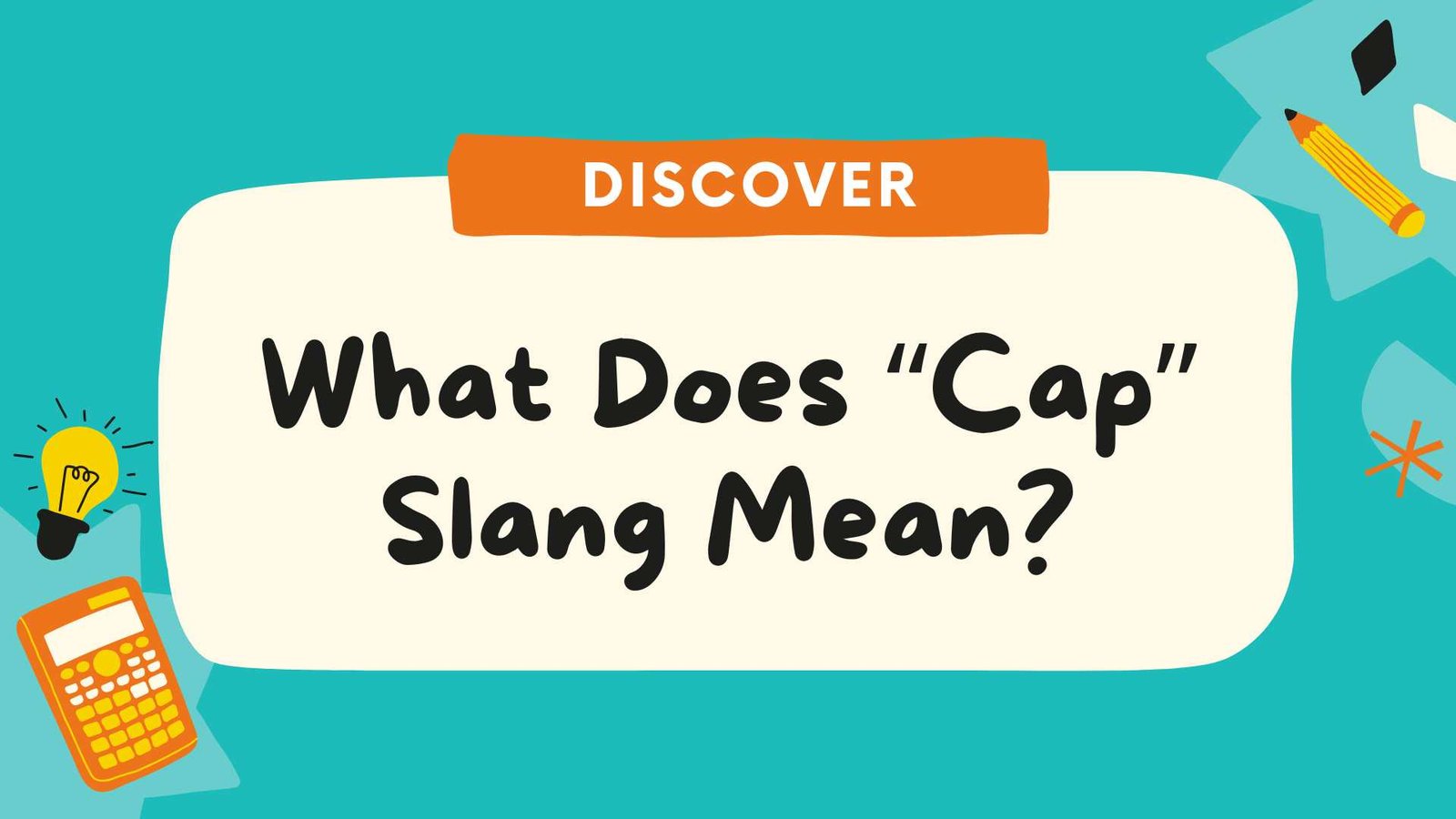 What Does Cap Slang Mean