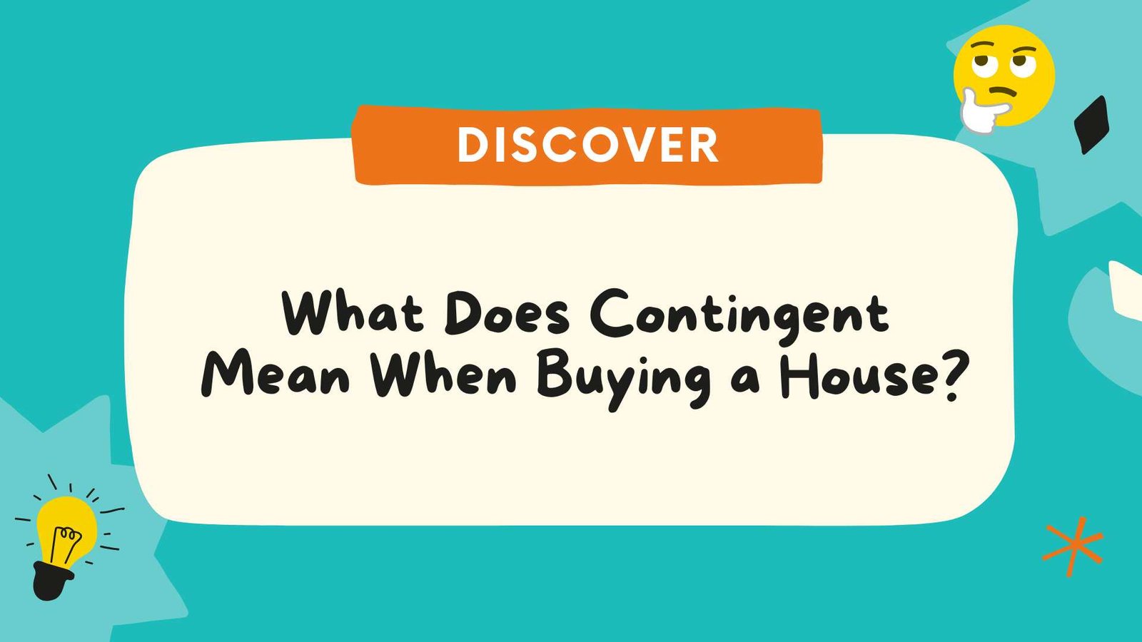 What Does Contingent Mean When Buying a House