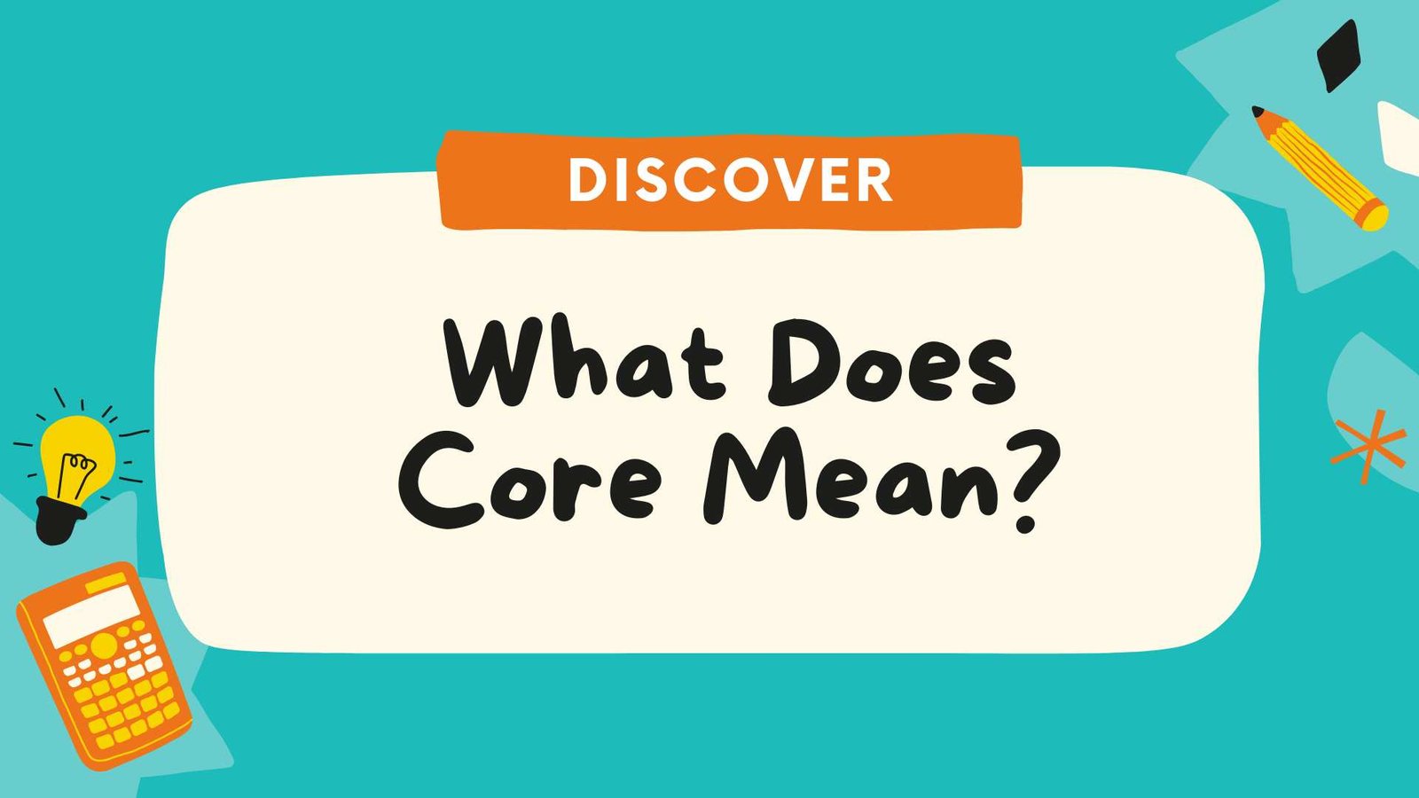 What Does Core Mean