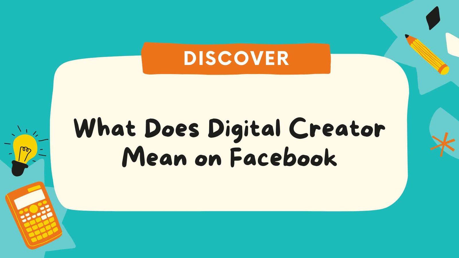 What Does Digital Creator Mean on Facebook