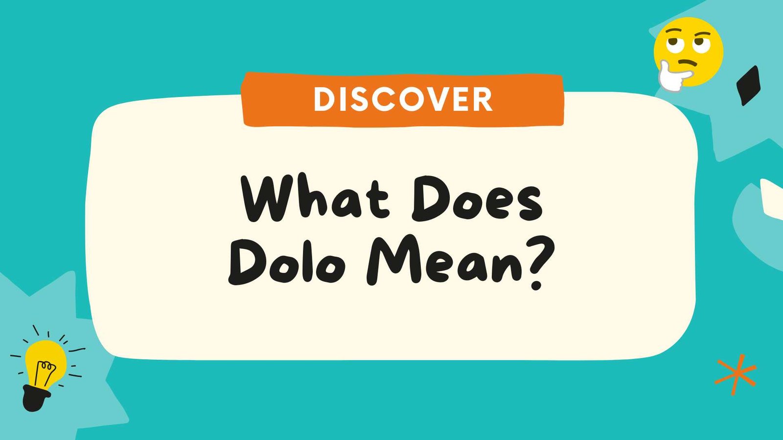 What Does Dolo Mean