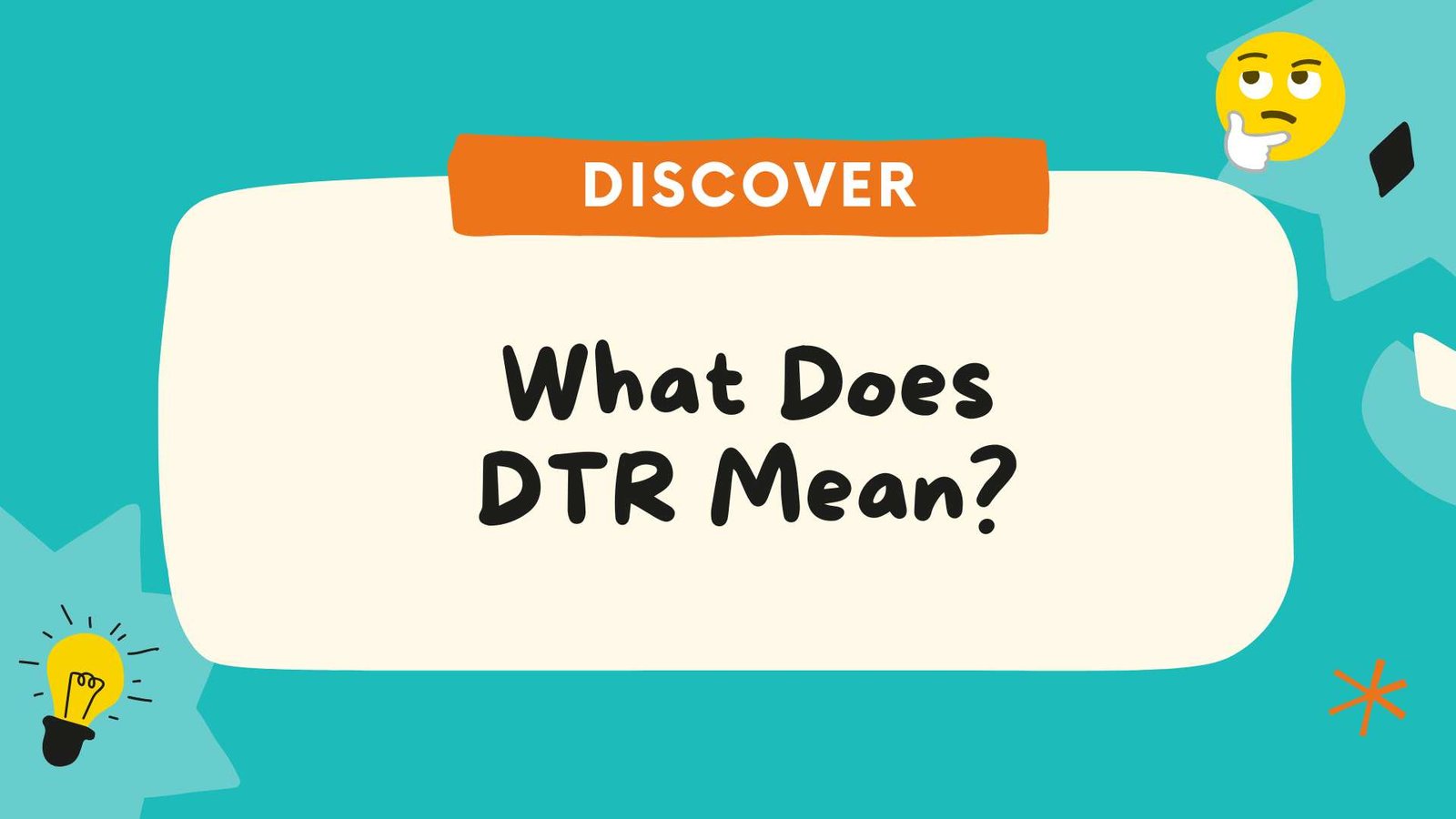 What Does DTR Mean? Meaning, Uses, Examples and Modern Context Explained