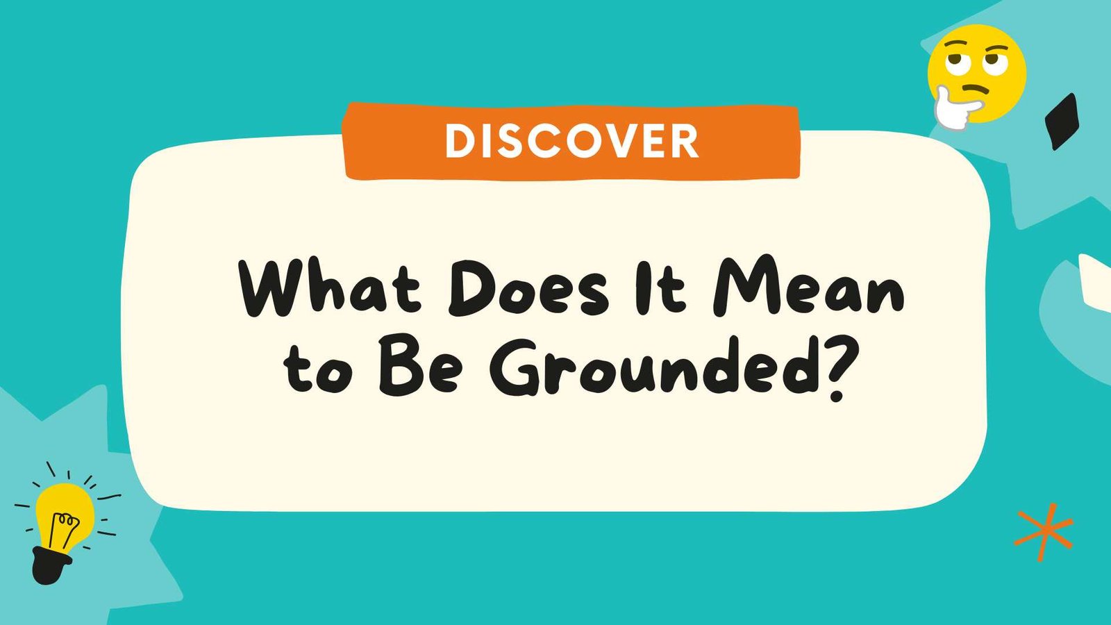 How to Respond When Someone Calls You Grounded
