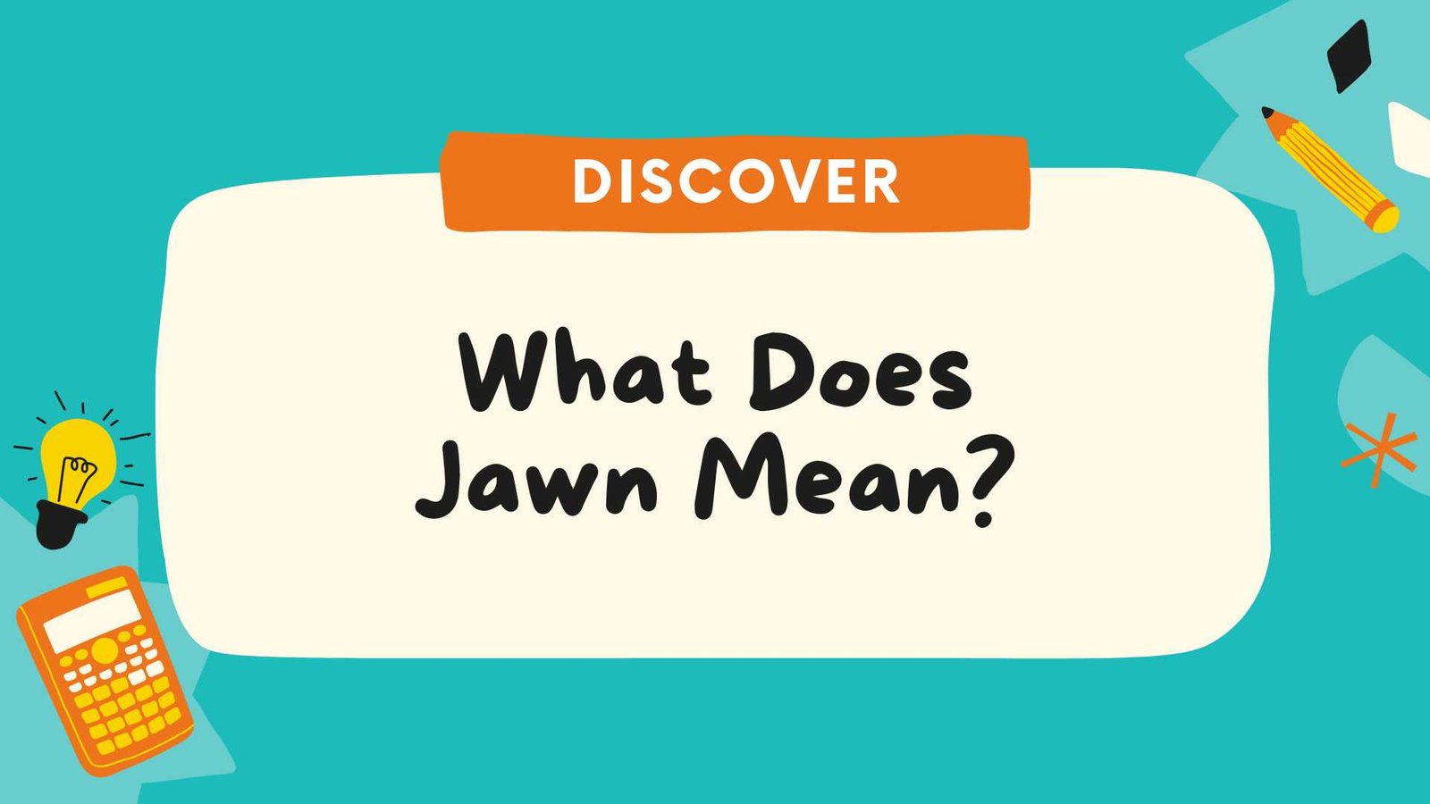 What Does Jawn Mean