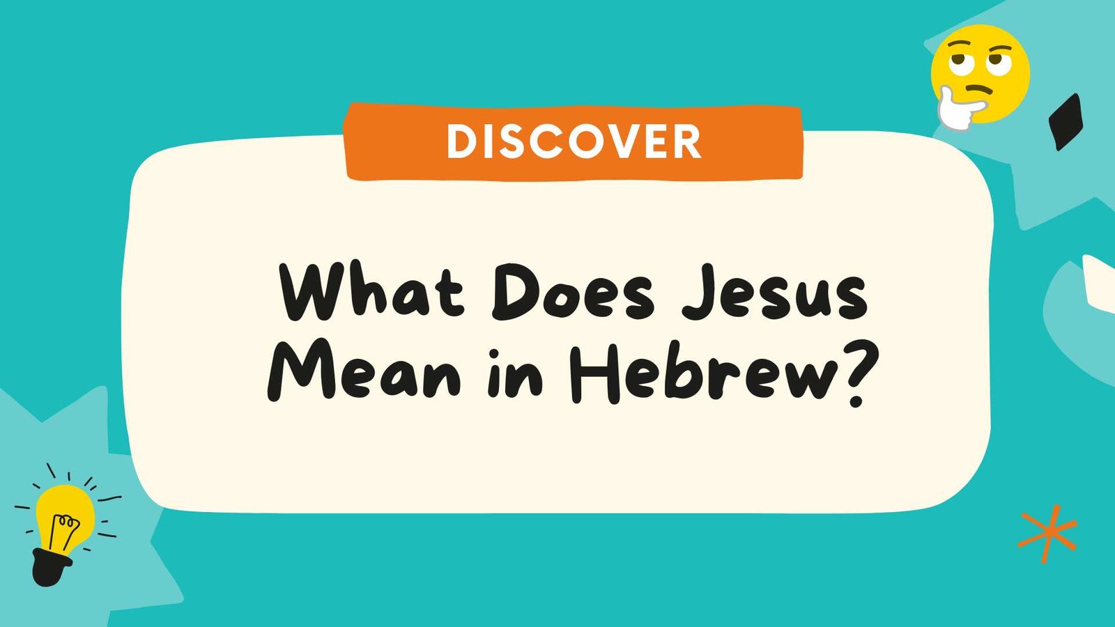 What Does Jesus Mean in Hebrew? Origin, Meaning and Biblical Significance