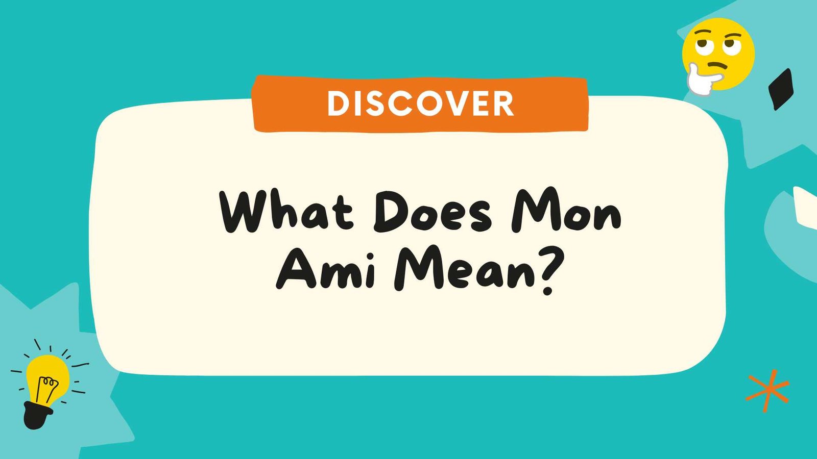 What Does Mon Ami Mean