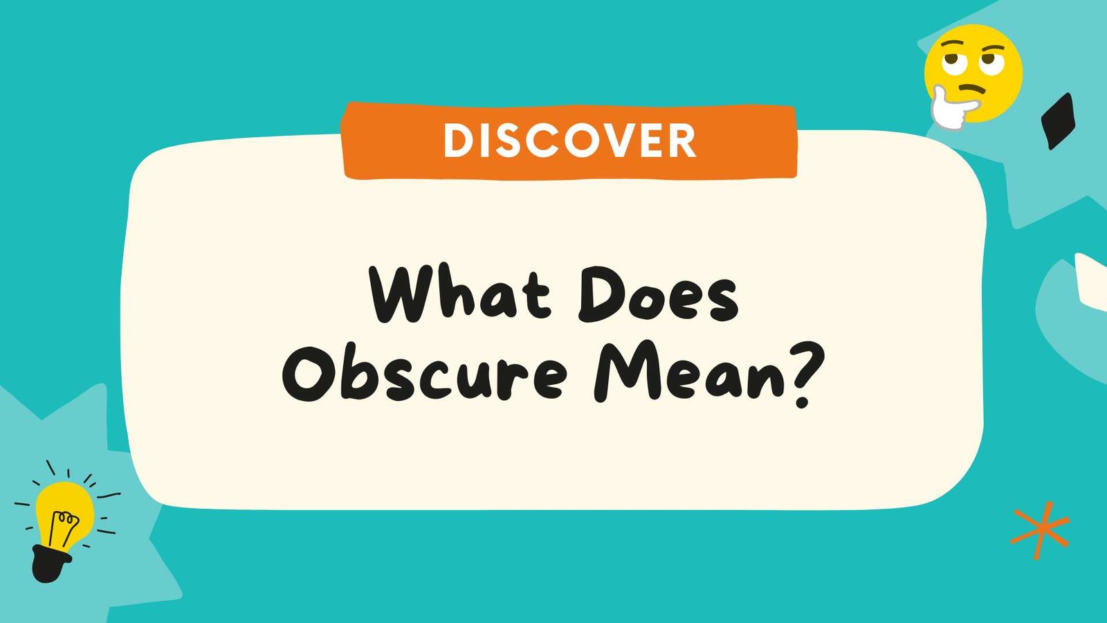 What Does Obscure Mean