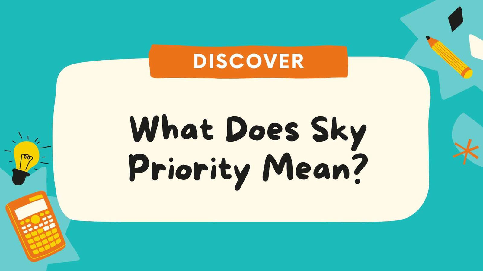 What Does Sky Priority Mean