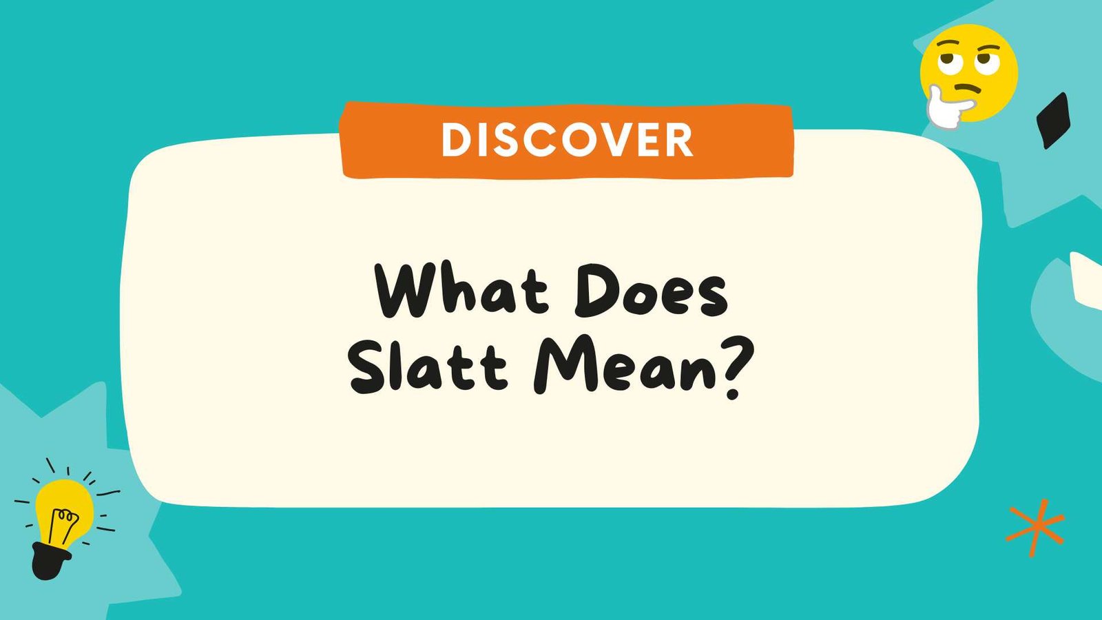 What Does Slatt Mean