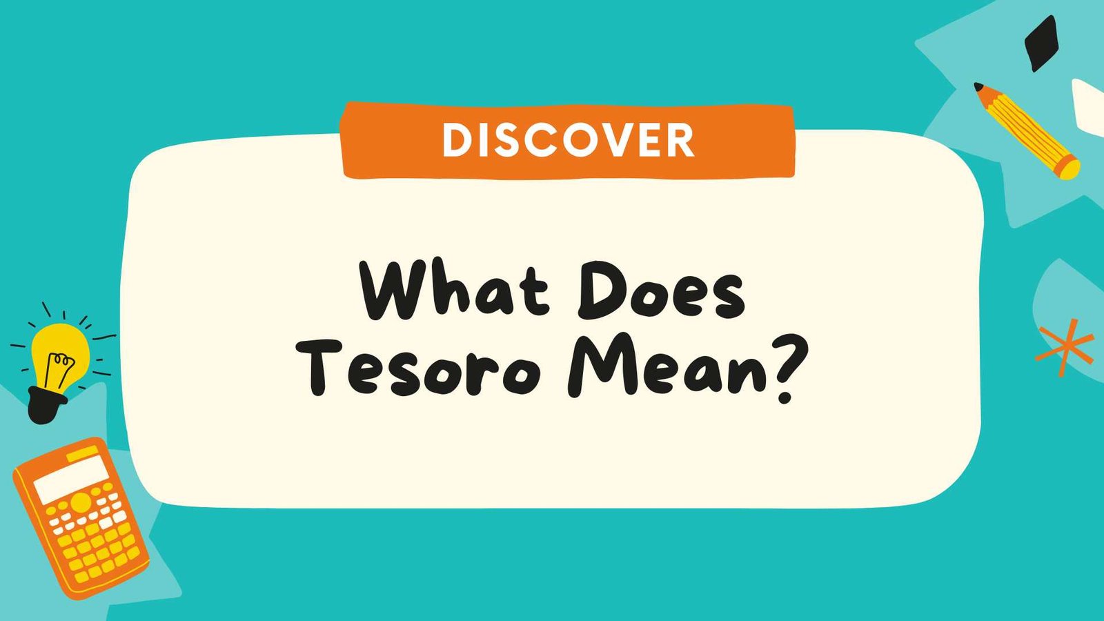 What Does Tesoro Mean