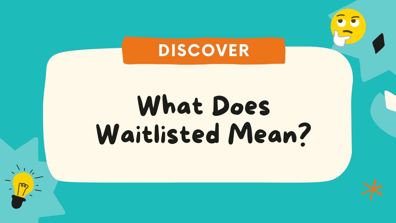 What Does Waitlisted Mean