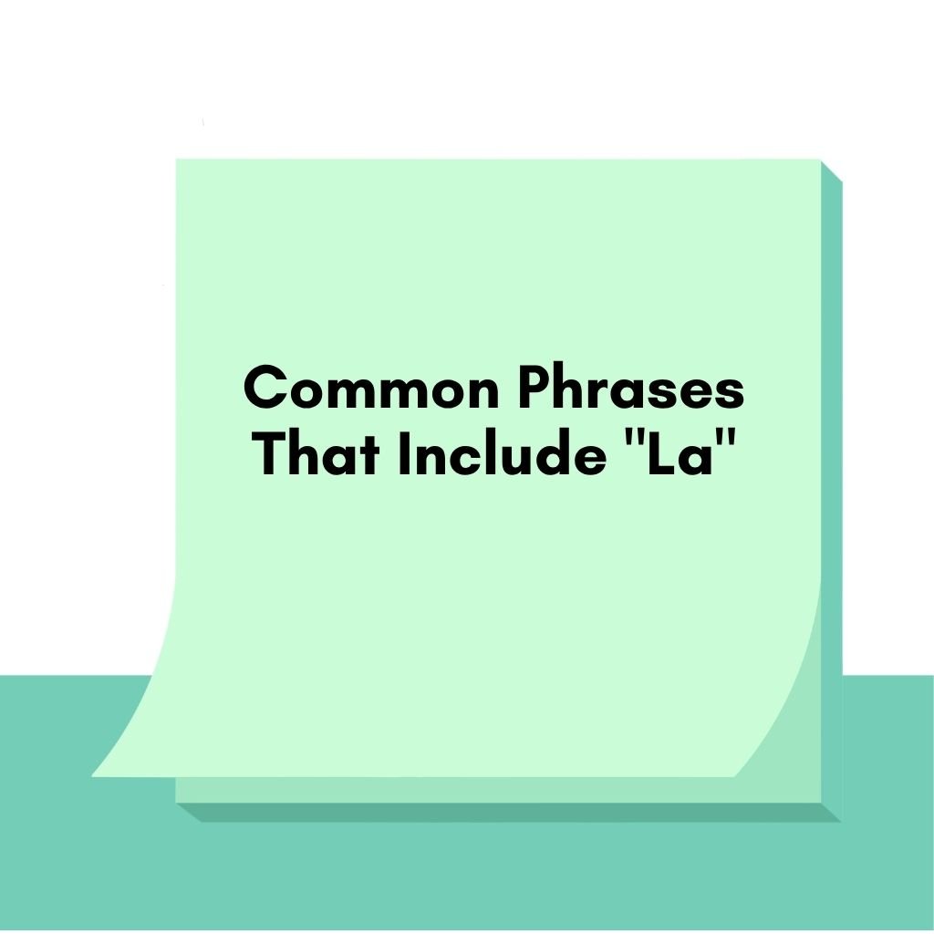 Common Phrases That Include La