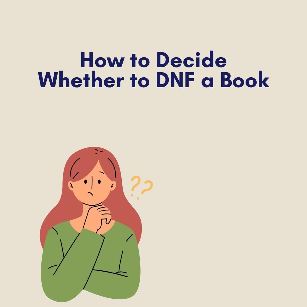 How to Decide Whether to DNF a Book