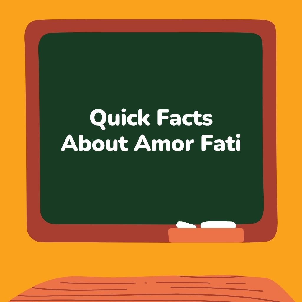Quick Facts About Amor Fati