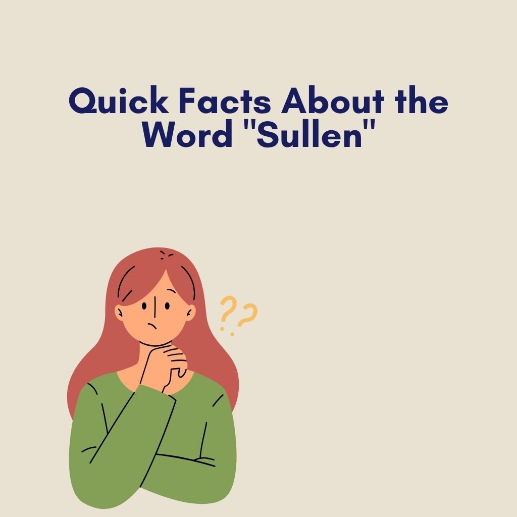 Quick Facts About the Word Sullen