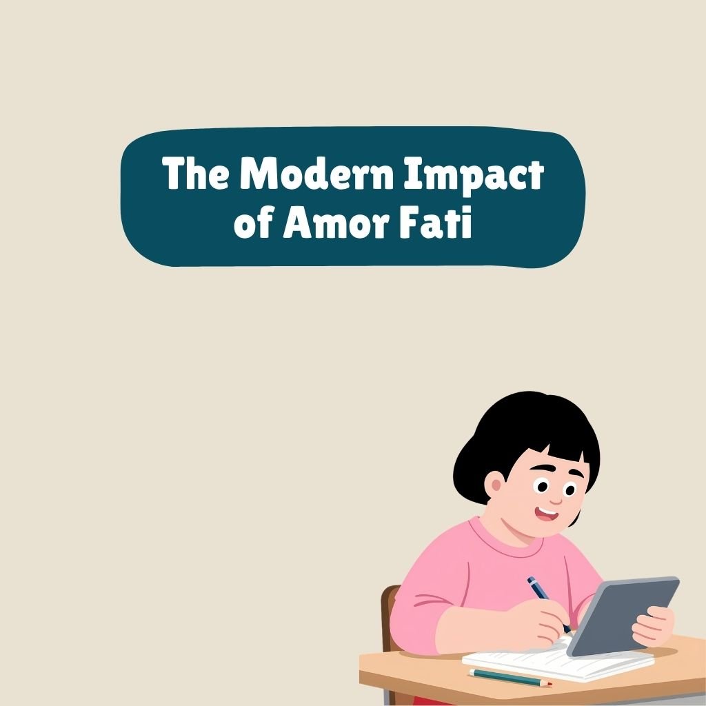 The Modern Impact of Amor Fati
