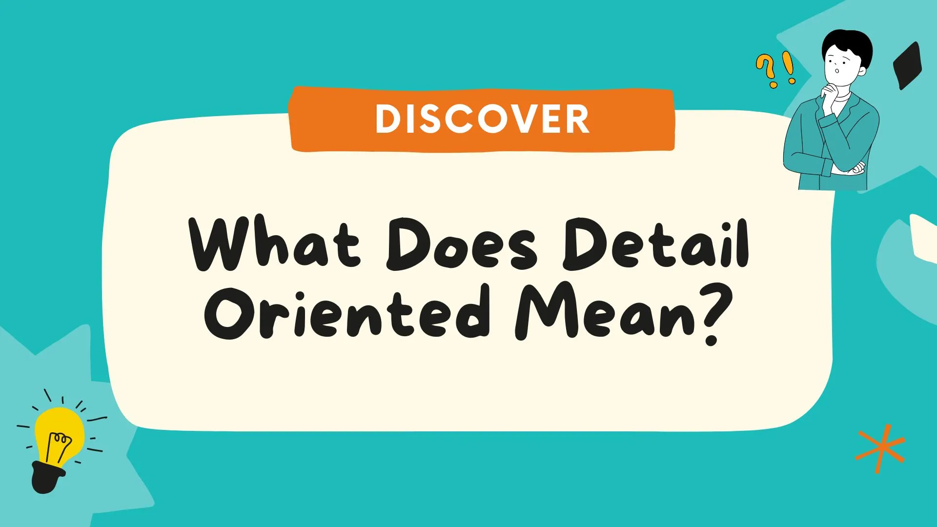 What Does Detail Oriented Mean