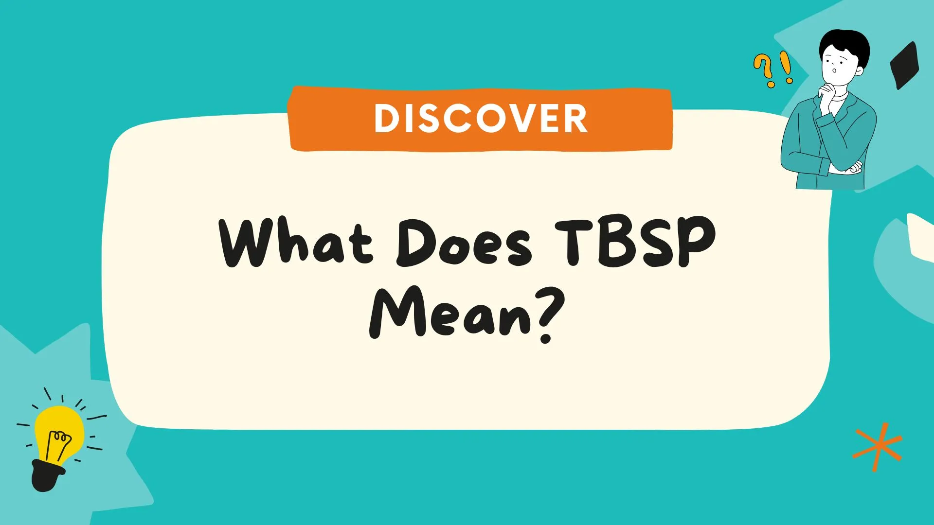 What Does TBSP Mean? Complete Guide to Tablespoons, Measurements and Everyday Use