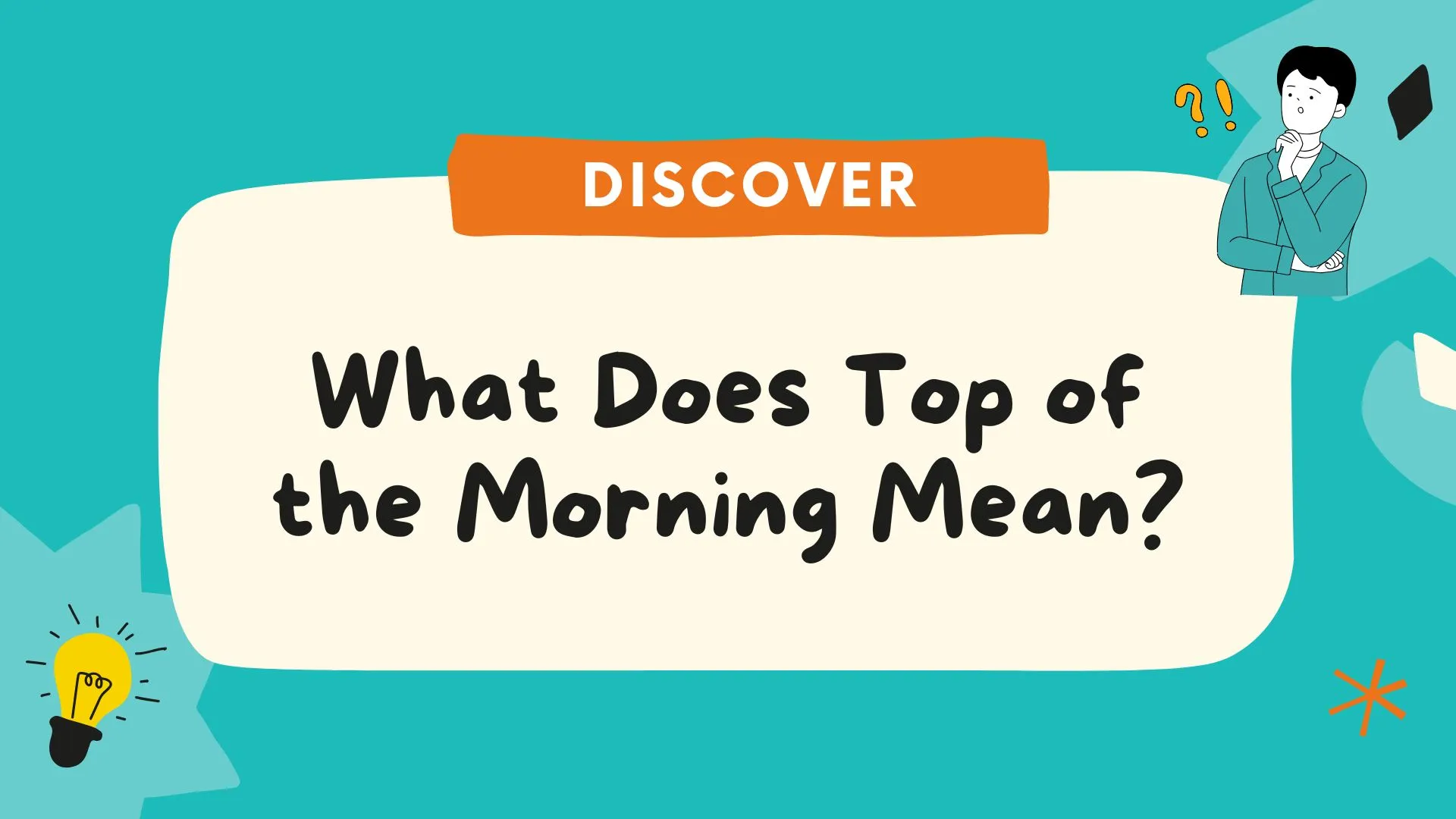 What Does Top of the Morning Mean? Origin, Usage and Modern Examples